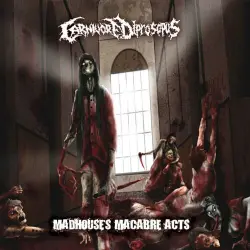 Madhouse's Macabre Acts