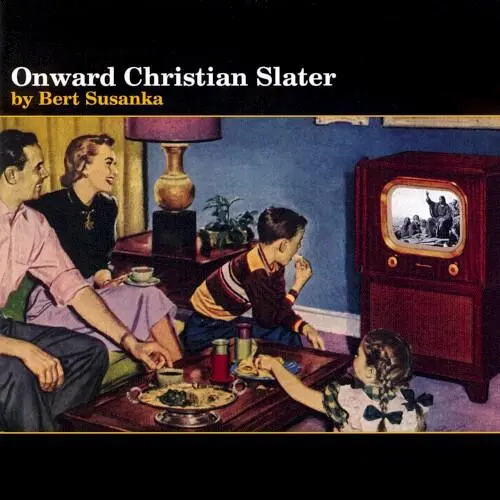 Onward Christian Slater
