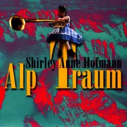 Alp Traum Alp Traum