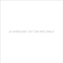 EAT 'EM AND SMILE