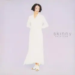Skinny