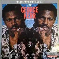 The Other Side of George Kerr