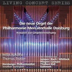 Die neue Orgel der Philharmonie Mercatorhalle Duisburg : Konzert zur Orgeleinweihung