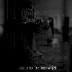 Living Is but the Truest of Hell