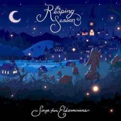 The Reaping Season: Songs from Eldermourne
