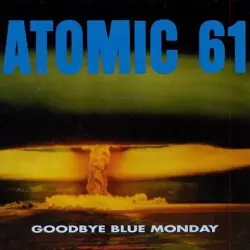Goodbye Blue Monday