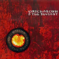 Orichalcum & The Deviant