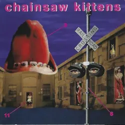 Chainsaw Kittens