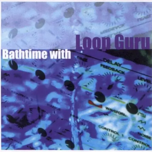 Bathtime With Loop Guru