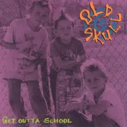 Get Outta School