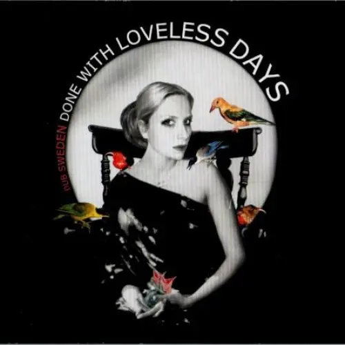 Done With Loveless Days