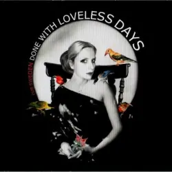 Done With Loveless Days