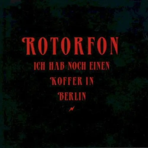 Ich hab noch einen Koffer in Berlin