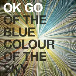 Of the Blue Colour of the Sky Of the Blue Colour of the Sky