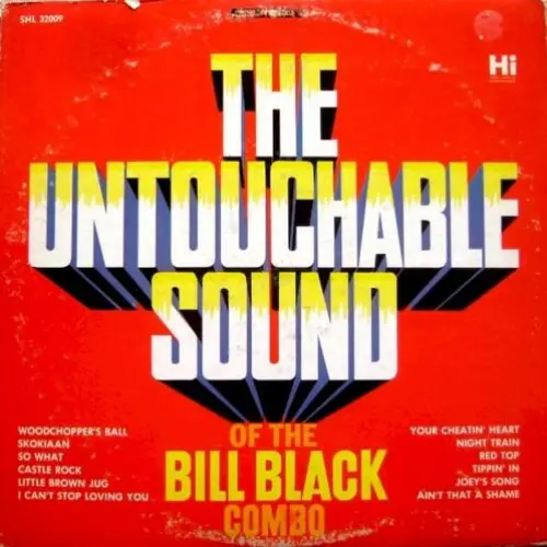 The Untouchable Sound of The Bill Black Combo