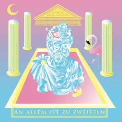An allem ist zu zweifeln