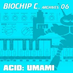 Biochip C. Archives 06: Acid: Umami