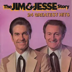 The Jim & Jesse Story