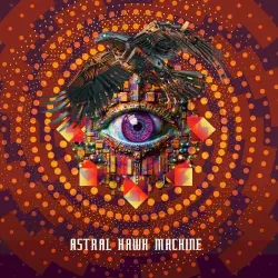Astral Hawk Machine Astral Hawk Machine