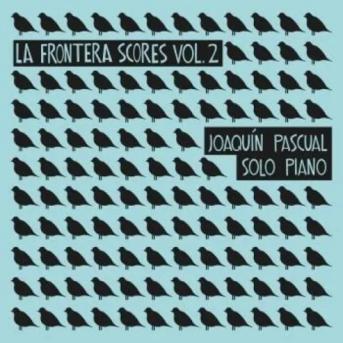 La Frontera Scores, Vol. 2: Solo Piano