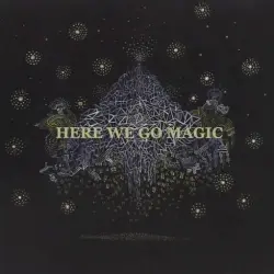 Here We Go Magic