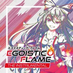 Egoistic Flame the Instrumental