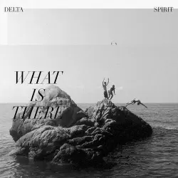 What Is There