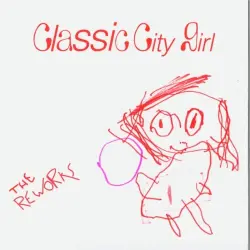 Classic City Girl - The Reworks