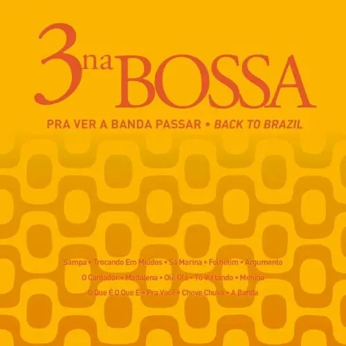 Pra Ver a Banda Passar (Back To Brazil)