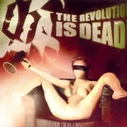 The Revolution Is Dead!