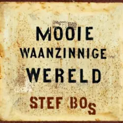 Mooie waanzinnige wereld