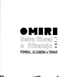 Beira Litoral E Ribatejo Vol. I: Pombal, Alcanena E Tomar