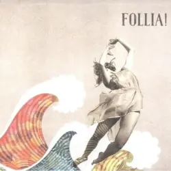 Follia!