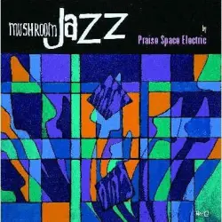 Mushroom Jazz