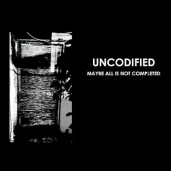 Maybe All Is Not Completed