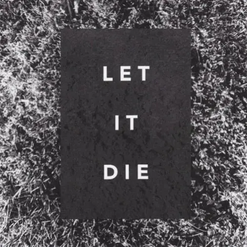 Let It Die