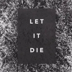 Let It Die
