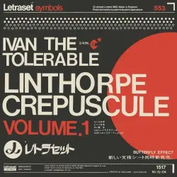 Linthorpe Crepuscule, Vol. 1