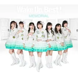Wake Up, Best! MEMORIAL