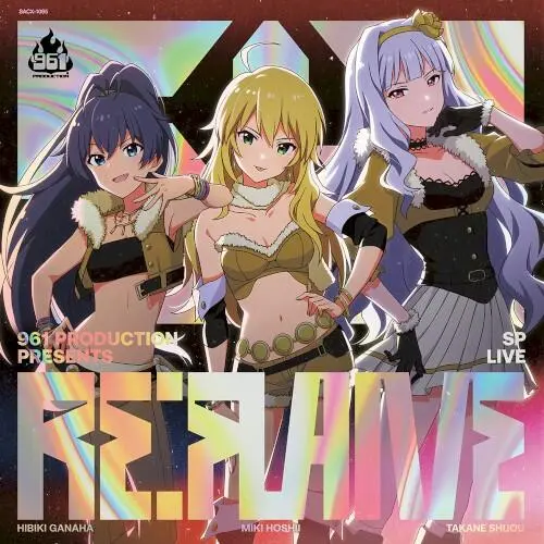 961 PRODUCTION presents 『Re:FLAME』