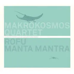 Rofu, Manta Mantra