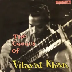 The Genius of Vilayat Khan