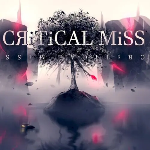 CЯiTiCAL MiSS