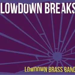 Lowdown Breaks