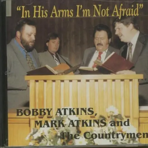 In His Arms I'm Not Afraid