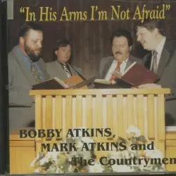 In His Arms I'm Not Afraid