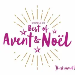 Best of Avent & Noël (Volume n°62 - Il est vivant !)