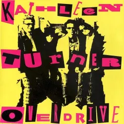 Kathleen Turner Overdrive