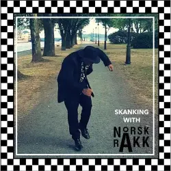 Skanking With Norsk Råkk