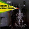 Is It … Man or Astro‐Man?